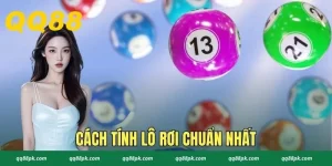 Cách Tính Lô Rơi Chuẩn Nhất Tại Qq88 Cho Người Mới 2025